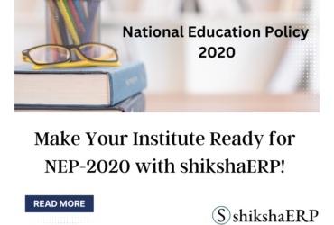Make Your Institute Ready for NEP-2020 with shikshaERP!