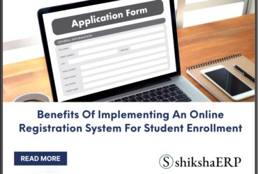 Benefits Of Implementing an Online Registration System for Student Enrolment